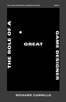 portada The Role of a Great Game Designer (1) (en Inglés)