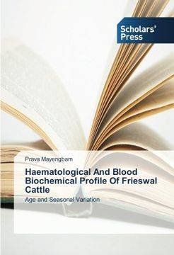 portada Haematological And Blood Biochemical Profile Of Frieswal Cattle: Age and Seasonal Variation