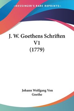 portada J. W. Goethens Schriften V1 (1779) (en Alemán)