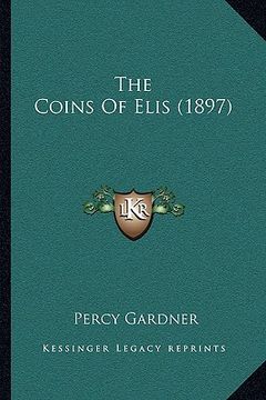 portada the coins of elis (1897) (en Inglés)