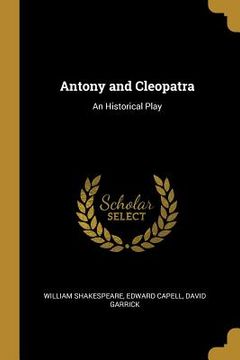 portada Antony and Cleopatra: An Historical Play (in English)