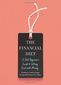 portada The Financial Diet: A Total Beginner's Guide to Getting Good With Money (in English)