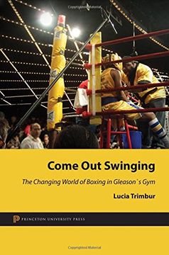 portada Come out Swinging: The Changing World of Boxing in Gleason's gym (en Inglés)