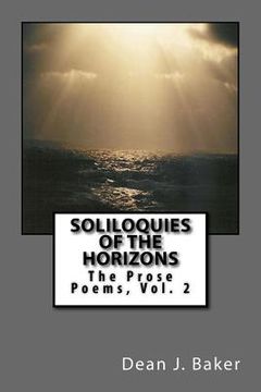 portada Soliloquies Of The Horizons: The Prose Poems (en Inglés)