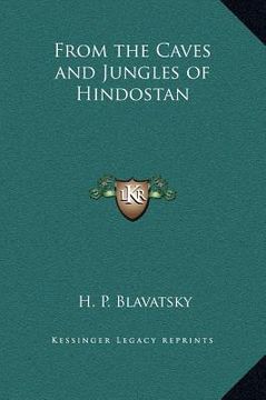 portada from the caves and jungles of hindostan (en Inglés)