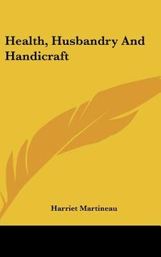 portada health, husbandry and handicraft (en Inglés)
