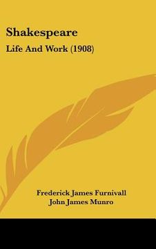 portada shakespeare: life and work (1908) (en Inglés)