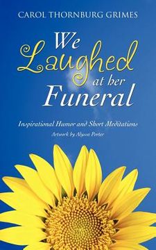 portada we laughed at her funeral (en Inglés)