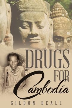 portada Drugs for Cambodia (en Inglés)