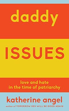 portada Daddy Issues: Love and Hate in the Time of Patriarchy 