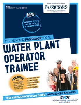 portada Water Plant Operator Trainee (C-886): Passbooks Study Guide Volume 886 (en Inglés)