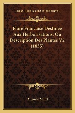 portada Flore Francaise Destinee Aux Herborisations, Ou Description Des Plantes V2 (1835) (in French)