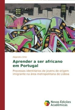 portada Aprender a Ser Africano Em Portugal