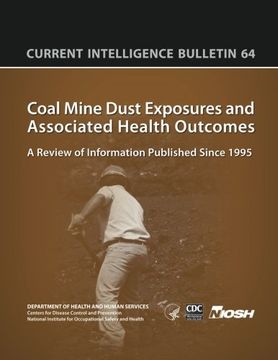 portada Coal Mine Dust Exposures and Associated Health Outcomes: Current Intelligence Bulletin 64