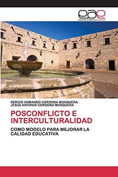 portada Posconflicto e Interculturalidad: Como Modelo Para Mejorar la Calidad Educativa (in Spanish)