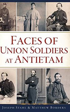 portada Faces of Union Soldiers at Antietam (in English)