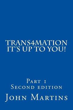 portada Trans4mation It's Up to You! (en Inglés)