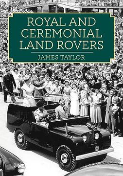 portada Royal and Ceremonial Land Rovers (en Inglés)