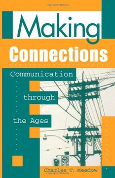 portada Making Connections: Communication Through the Ages (en Inglés)