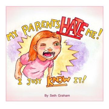 portada My Parents Hate Me! (en Inglés)