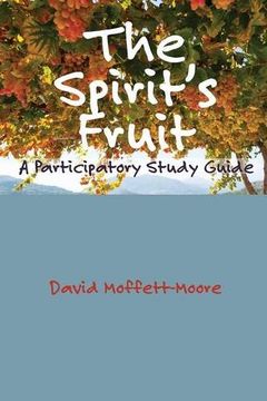 portada The Spirit's Fruit: A Participatory Study Guide