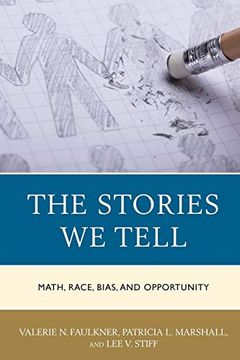 portada The Stories we Tell: Math, Race, Bias, and Opportunity (en Inglés)