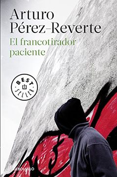 portada El Francotirador Paciente - ARTURO PÉREZ-REVERTE - Libro Físico (in Spanish)