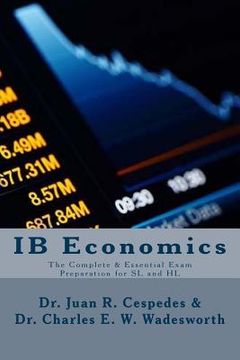 portada IB Economics: The Complete & Essential Exam Preparation for SL and HL (en Inglés)