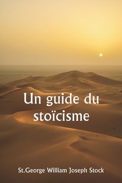 portada Un guide du stoïcisme (in French)
