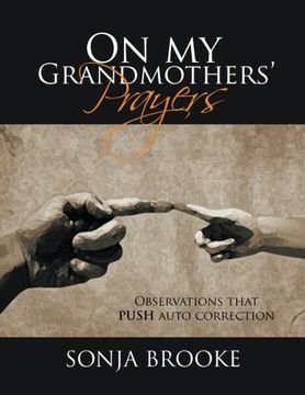portada On my Grandmothers' Prayers: Observations that PUSH auto correction