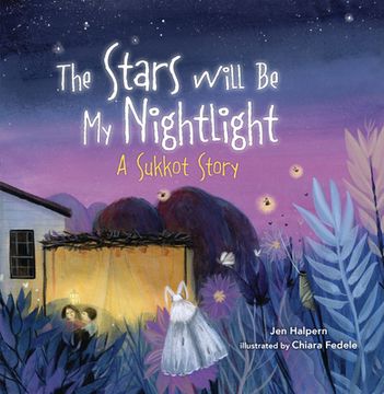 portada The Stars Will be my Nightlight: A Sukkot Story (en Inglés)
