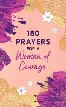 portada 180 Prayers for a Woman of Courage (en Inglés)