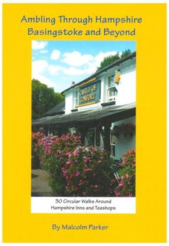 portada Ambling Through Hampshire, Basingstoke and Beyond: 30 Circular Walks Around Hampshire Inns and Teashops