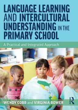 portada Language Learning and Intercultural Understanding in the Primary School: A Practical and Integrated Approach (en Inglés)