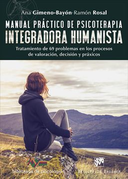 portada Manual Practico de Psicoterapia Integradora Humanista (in Spanish)