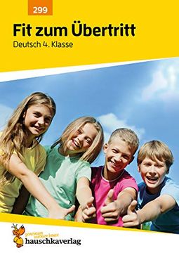 portada Fit zum Übertritt - Deutsch 4. Klasse, a4- Heft (Lernzielkontrollen, Tests und Proben, Band 299) (en Alemán)