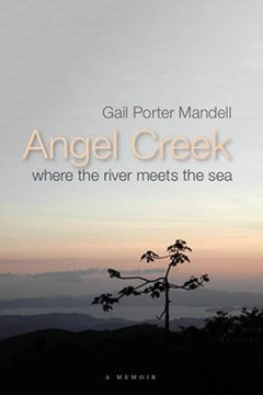 portada Angel Creek: Where The River Meets The Sea (en Inglés)
