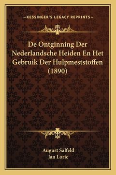 portada De Ontginning Der Nederlandsche Heiden En Het Gebruik Der Hulpmeststoffen (1890)