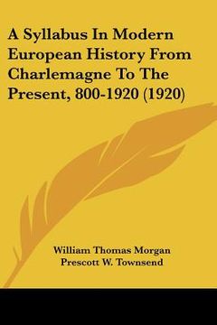 portada a syllabus in modern european history from charlemagne to the present, 800-1920 (1920) (in English)