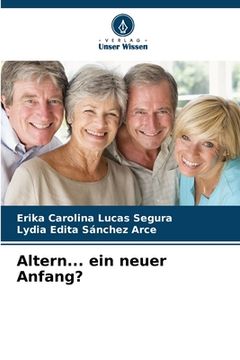 portada Altern... ein neuer Anfang? (en Alemán)