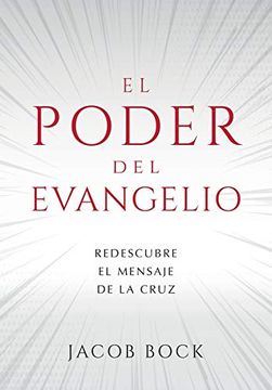 portada El Poder del Evangelio: Redescubre el Mensaje de la Cruz