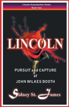 portada Lincoln - Pursuit and Capture of John Wilkes Booth (en Inglés)