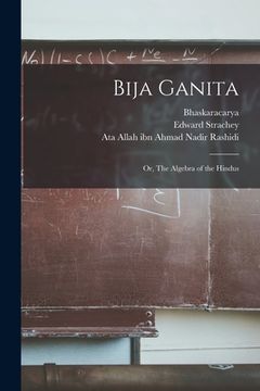 portada Bija Ganita: or, The Algebra of the Hindus (en Inglés)