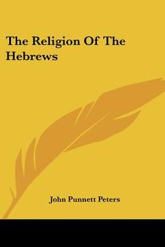 portada the religion of the hebrews (en Inglés)