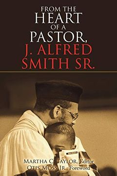 portada From the Heart of a Pastor, j. Alfred Smith sr. (en Inglés)