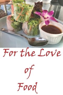 portada For the Love of Food: Recipe Collection Book (en Inglés)