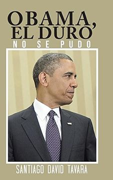 portada Obama, el Duro: No se Pudo