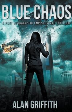 portada Blue Chaos: A Post Apocalyptic emp Survival Thriller (en Inglés)
