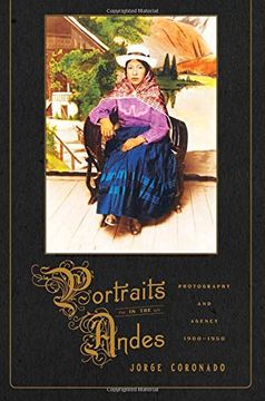 portada Portraits in the Andes: Photography and Agency, 1900-1950 (Pitt Illuminations) (en Inglés)