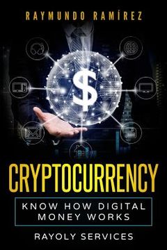 portada Cryptocurrency: Know How Digital Money Works (en Inglés)